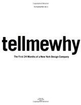 tellmewhy by Clare Jacobson, Jan Wilker And Hjalti Karlsson